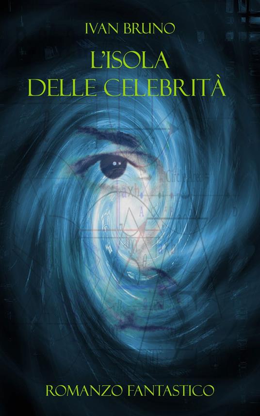 L'isola delle celebrità - Ivan Bruno - ebook