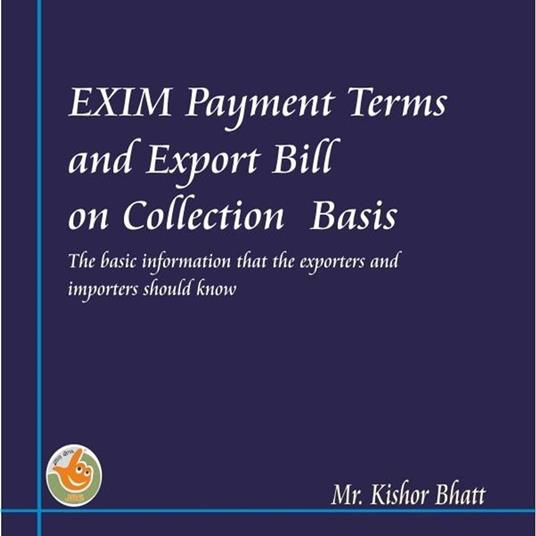 Exim Payment Terms and Export Bill and Collection Basis