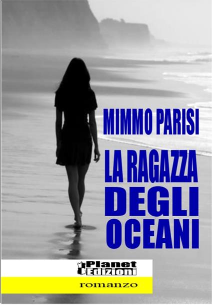 La ragazza degli oceani - Mimmo Parisi - ebook