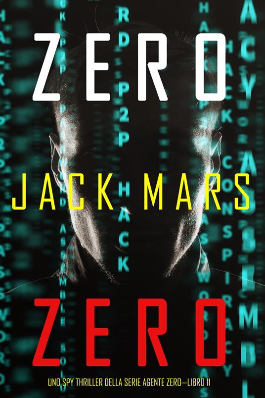 Zero Zero (Uno Spy Thriller della serie Agente Zero—Libro #11) - Jack Mars - ebook