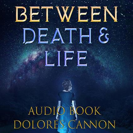 Between Death and Life