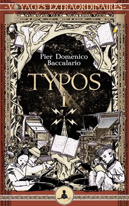 Typos 1 - L'uomo senza ferite - Pierdomenico Baccalario,Peppo Bianchessi - ebook