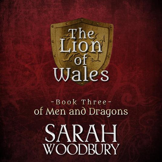 Of Men and Dragons (The Lion of Wales Series Book 3)