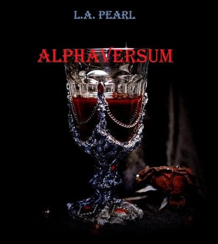 Alphaversum - L.A. Pearl - ebook