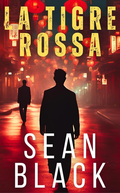 La tigre rossa - Sean Black - ebook