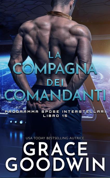 La compagna dei comandanti - Grace Goodwin - ebook