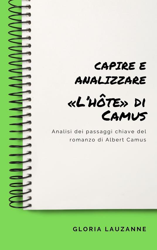 Capire e analizzare «L’hôte» di Camus - Gloria Lauzanne - ebook