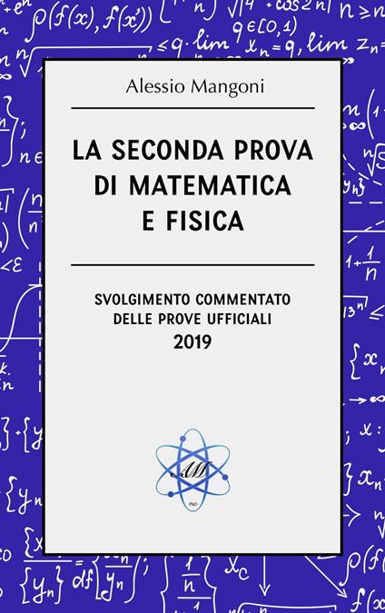 La seconda prova di matematica e fisica - Alessio Mangoni - ebook