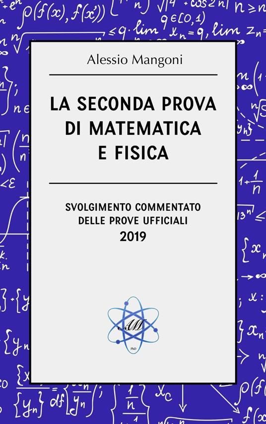 La seconda prova di matematica e fisica - Alessio Mangoni - ebook