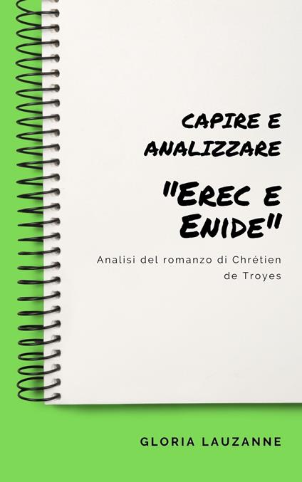 Capire e analizzare "Erec e Enide" - Gloria Lauzanne - ebook