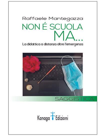 Non è scuola MA - Raffaele Mantegazza - ebook