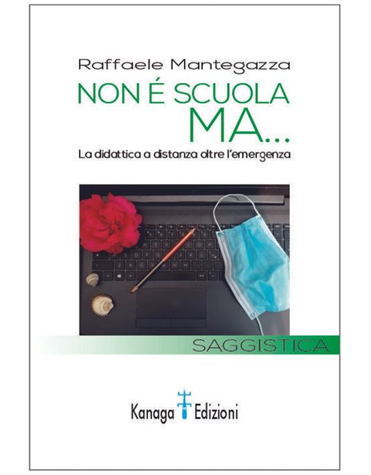 Non è scuola MA - Raffaele Mantegazza - ebook
