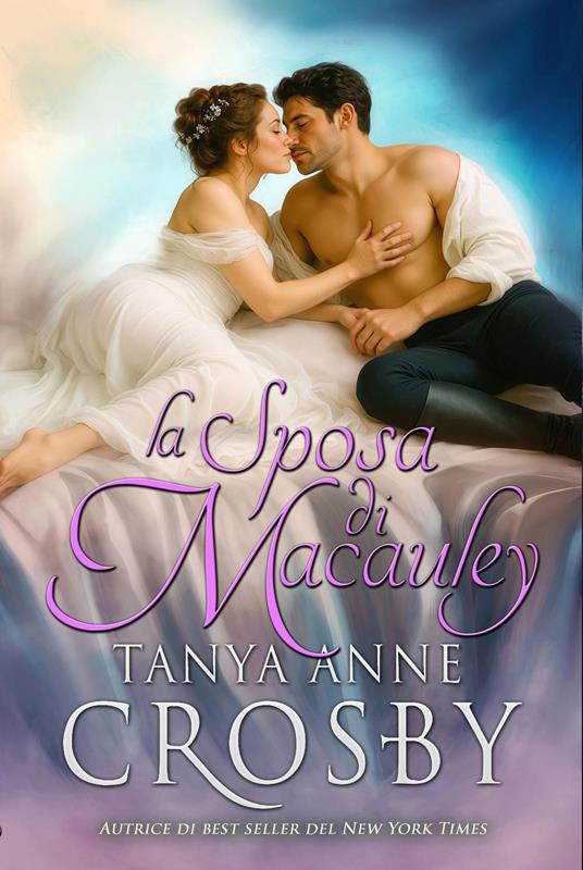 La Sposa di MacAuley - Tanya anne Crosby,Ernesto Pavan - ebook
