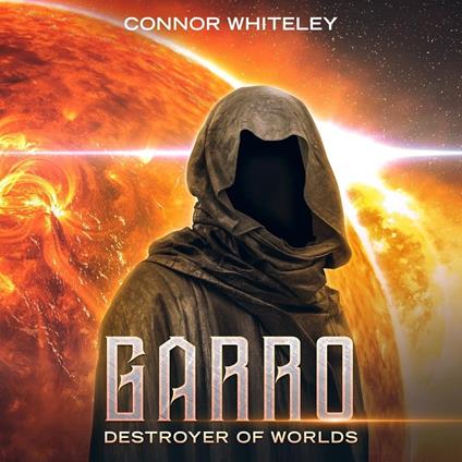 Garro: Destroyer of Worlds