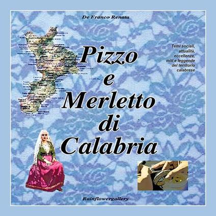 Pizzo e Merletto di Calabria - Renata De Franco - ebook