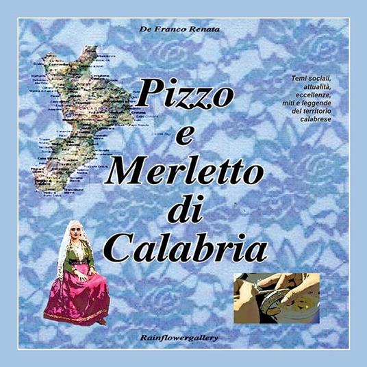 Pizzo e Merletto di Calabria - Renata De Franco - ebook