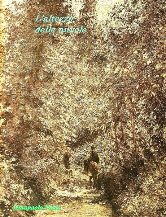 L'altezza delle nuvole - Gianpaolo Furia - ebook