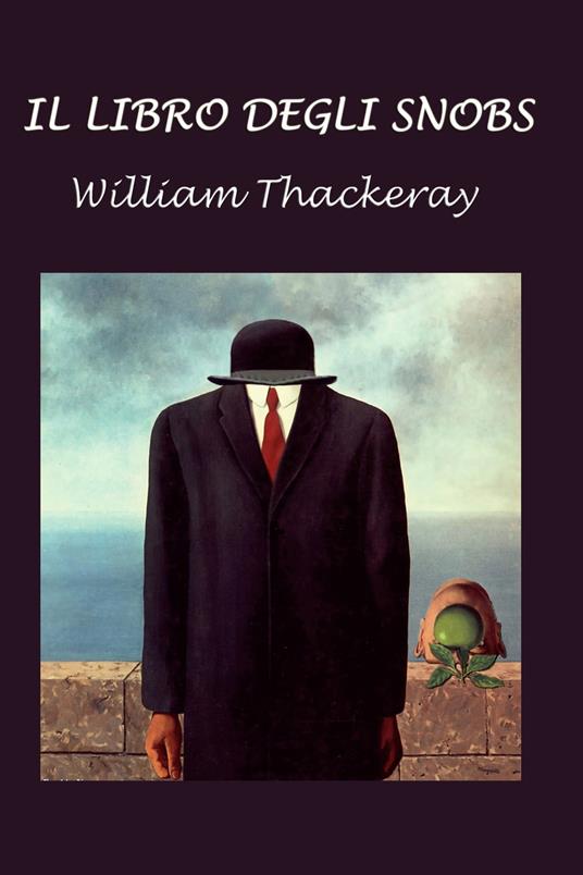 Il libro degli snobs - William Thackeray - ebook