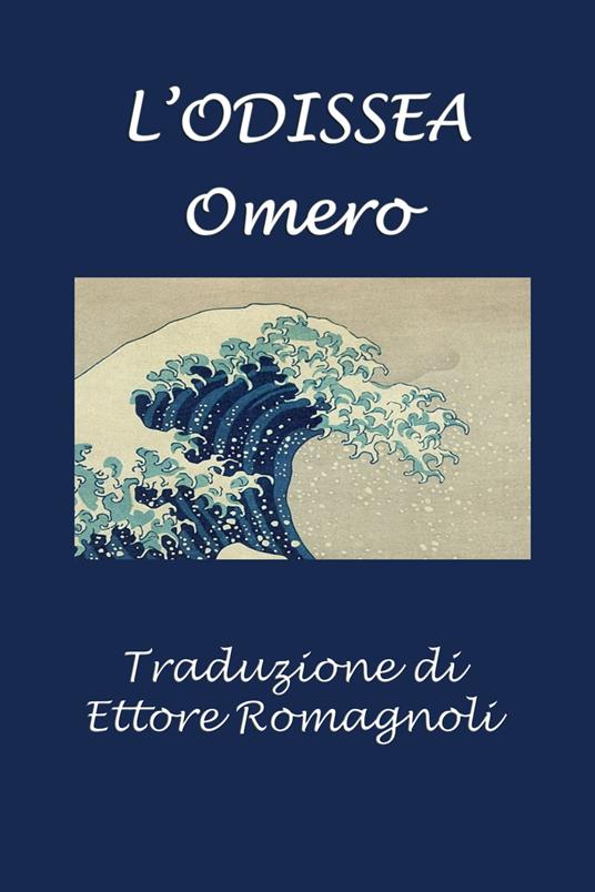 Odissea - Omero,Ettore Romagnoli - ebook