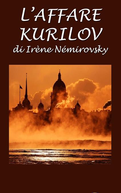 L'affare Kurilov - Silvia Cecchini,Irene Nemirovsky - ebook