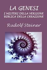 La Genesi: i misteri della versione biblica della creazione