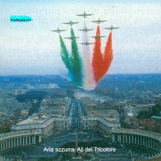 Ali del Tricolore - Gianpaolo Furia - ebook