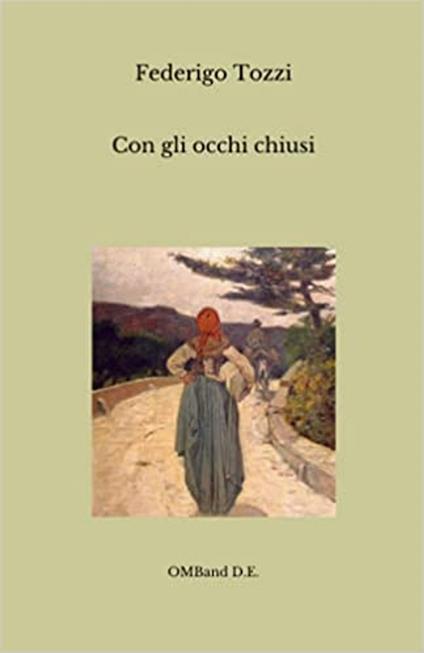 Con gli occhi chiusi - Federigo Tozzi - ebook