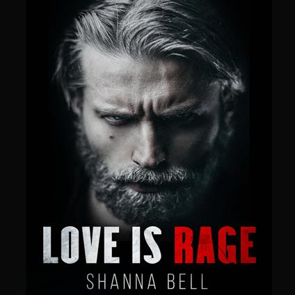 Love is Rage (including the prequel Love is Pain)