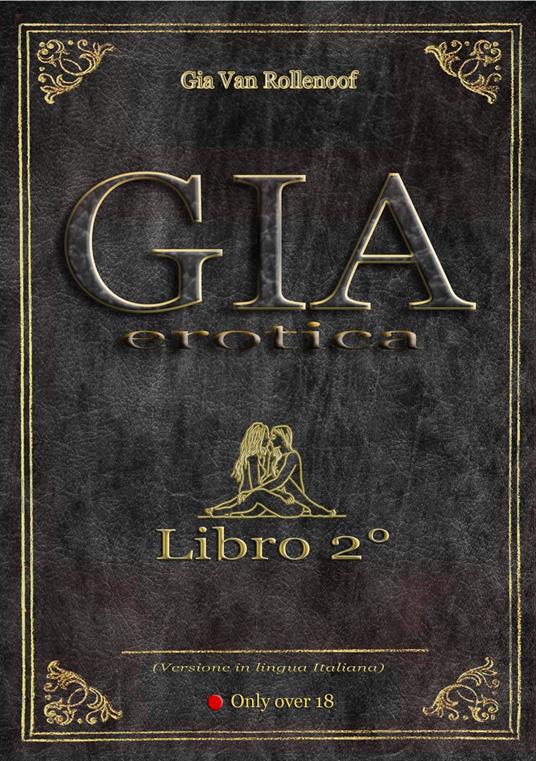 Gia Erotica - Libro 2° - Gia Van Rollenoof - ebook
