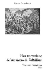 Vera narrazione del massacro di Valtellina