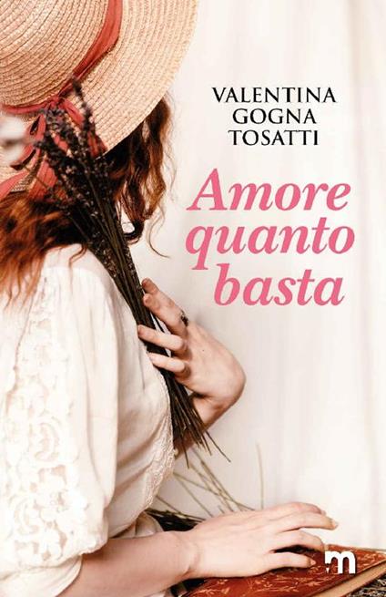 Amore quanto basta - Valentina Gogna Tosatti - ebook