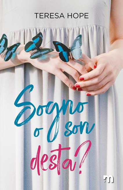 Sogno o son desta? - Teresa Hope - ebook