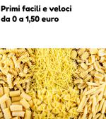 Primi facili e veloci da 0 a 1,50 euro