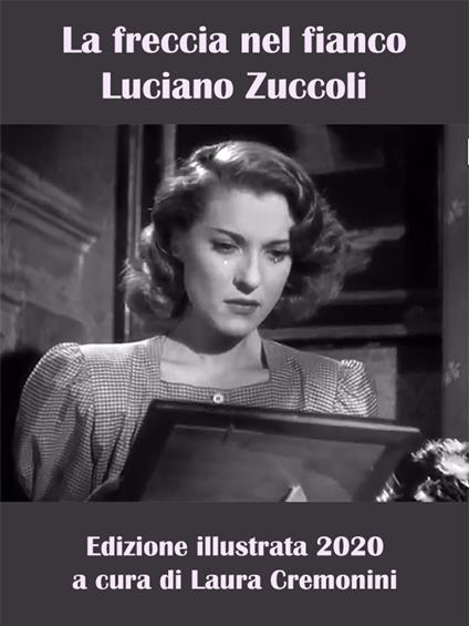 La freccia nel fianco - Laura Cremonini,Luciano Zuccoli - ebook