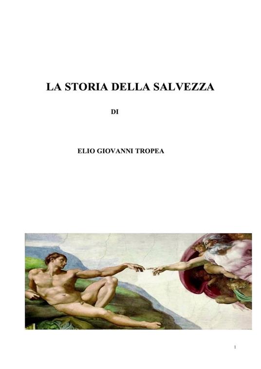LA STORIA DELLA SALVEZZA - Domenico De Ferraro,Giovanni Elio Tropea - ebook