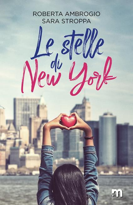 Le stelle di New York - Sara Stroppa Roberta Ambrogio - ebook