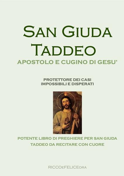 San Giuda Taddeo APOSTOLO E CUGINO DI GESU’ - Teddehos - ebook
