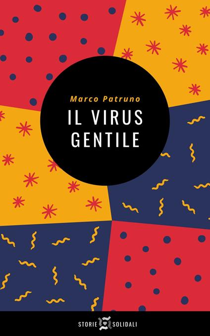 Il virus gentile - Marco Patruno - ebook
