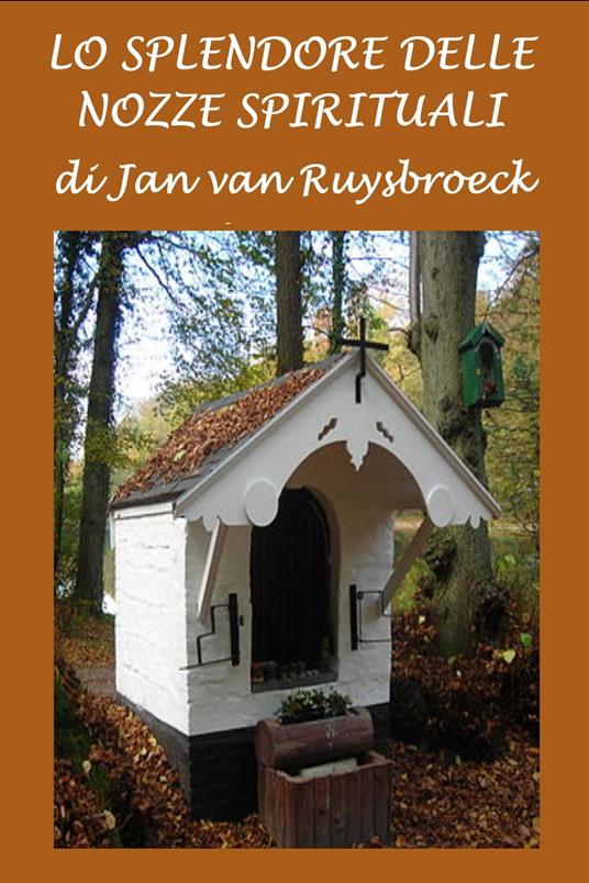 Lo splendore delle nozze spirituali - Jan van Ruysbroeck - ebook