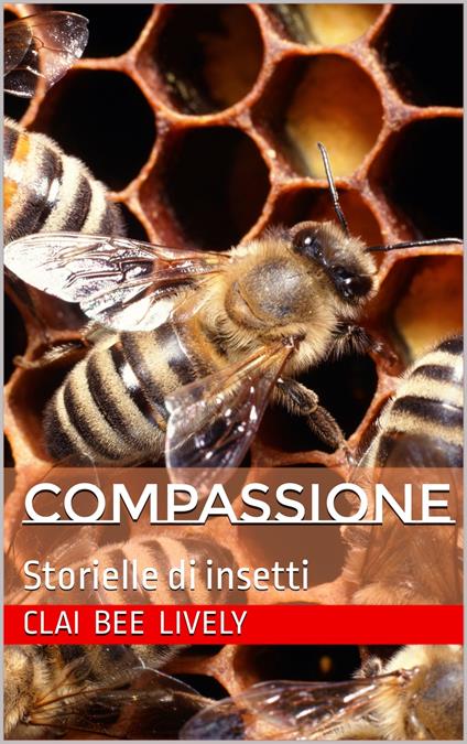 COMPASSIONE - CLAI BEE LIVELY - ebook
