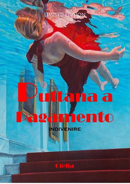 Puttana a pagamento - Clelia - ebook