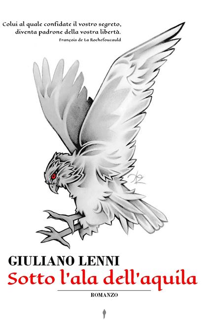 Sotto l'ala dell'aquila - Giuliano Lenni - ebook