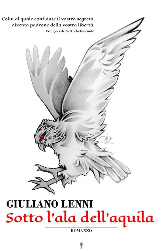 Sotto l'ala dell'aquila - Giuliano Lenni - ebook
