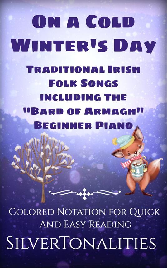 On a Cold Winter’s Day for Beginner Piano - Traditional Irish Folk Songs - ebook
