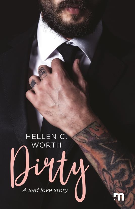 Dirty - Hellen C. Worth - ebook