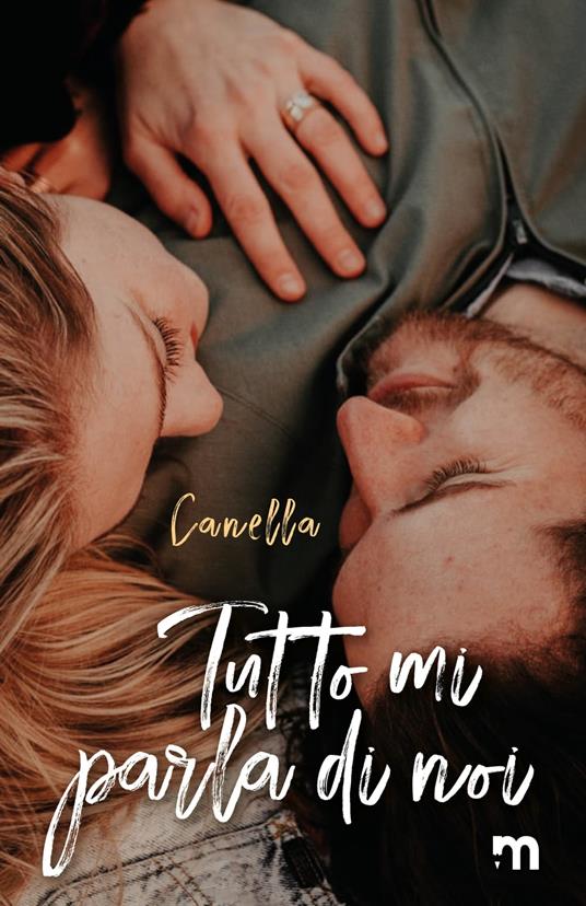 Tutto mi parla di noi - Canella - ebook