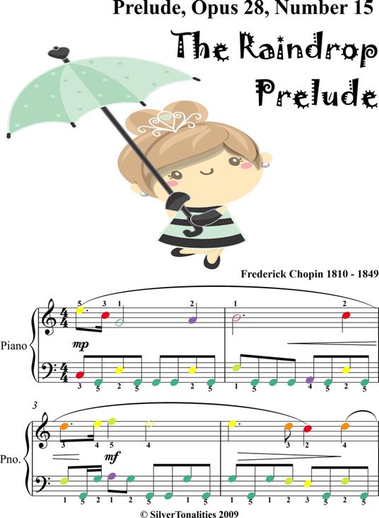 Raindrop Prelude Opus 28 Number 15 Easiest Piano Sheet Music with Colored Notes - Chopin Frederick - ebook