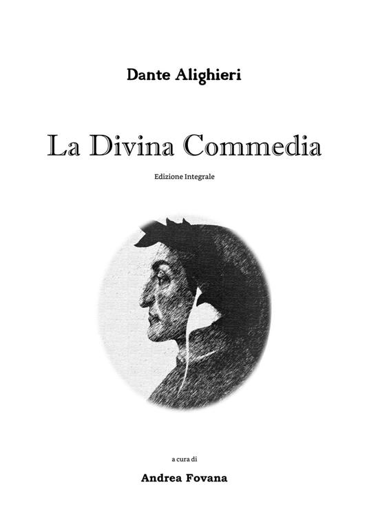 La Divina Commedia - Dante Alighieri,Andrea Fovana - ebook