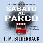 Sabato Al Parco – Un Racconto Della Justice Security
