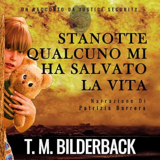 Stanotte Qualcuno Mi Ha Salvato La Vita - Un Racconto Da Justice Security